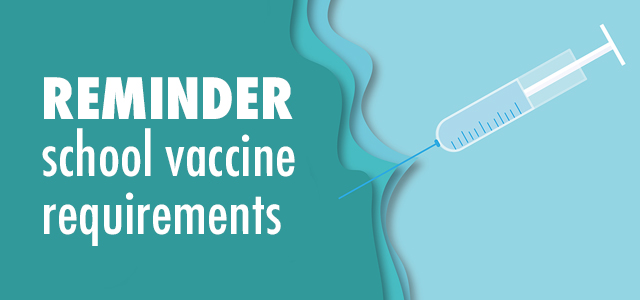 Reminder: School Vaccine Requirements